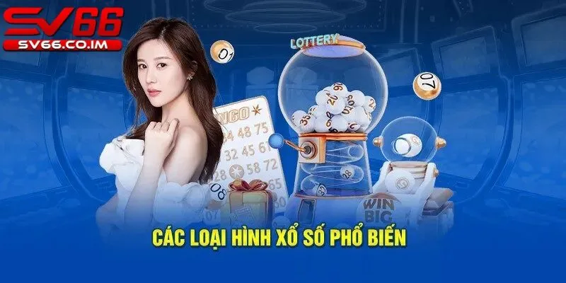 Các loại hình xổ số phổ biến tại sv66 