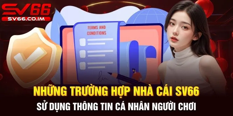 Trường hợp nhà cái sử dụng thông tin cá nhân nhằm cho mục đích rõ ràng